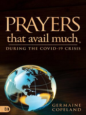 cover image of Prayers that Avail Much During the COVID-19 Crisis